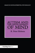 Essays in Developmental Psychology - Autism and the Development of Mind