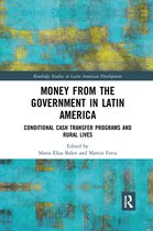 Routledge Studies in Latin American Development - Money from the Government in Latin America