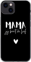 Geschikt voor iPhone 13 hoesje - Mama jij bent zo lief - Quotes - Mama - Spreuken - Siliconen Telefoonhoesje