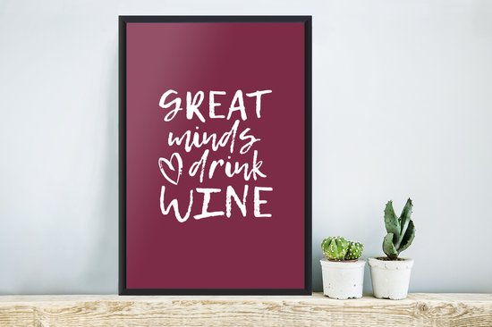 Poster in lijst - Fotolijst 40x60 cm - Posters - Wijn quote "Great minds drink wine" met paarse achtergrond - Posterlijst zwart - Decoratie - Wanddecoratie woonkamer - Muurdecoratie slaapkamer