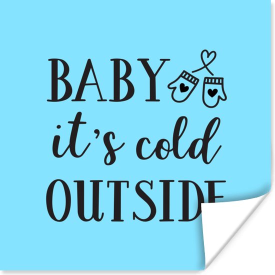 Quote Baby it's cold outside wanddecoratie pastel blauw winter