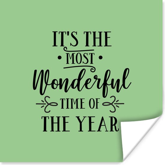 Poster Kerst quote "It's the most wonderful time of the year" tegen een groene achtergrond - 30x30 cm - Kerstmis Decoratie - Kerstversiering - Kerstdecoratie Woonkamer - Kerstversiering - Kerstdecoratie voor binnen - Kerstmis