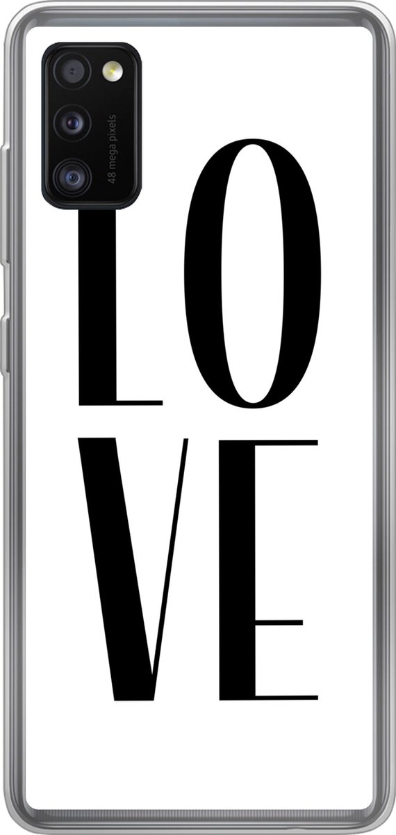 Telefoonhoesje Geschikt voor Samsung Galaxy A41 hoesje - Spreuken - Love - Quotes - Siliconen Telefoonhoesje Telefoonhoesje