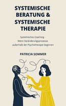 Systemische Beratung & Systemische Therapie