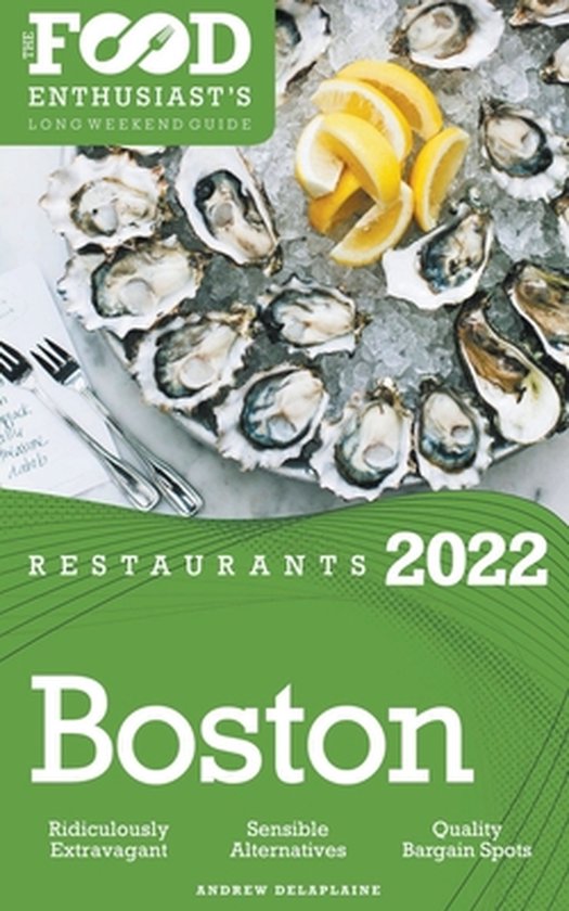 2022 Boston Restaurants - The Food Enthusiast's Long Weekend ... - cover