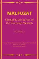 MALFUZAT Sayings & Discourses of the Promised Messiah VOLUME 2