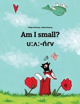 Am I small? υ: ʌ -ńɾv