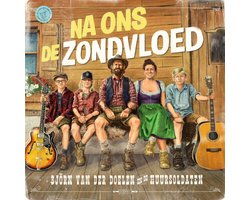 Bjorn Van Der Doelen En De Huur Soldaten - Na Ons De Zondvloed (CD)