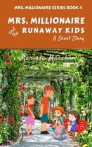 Mrs. Millionaire and the Runaway Kids