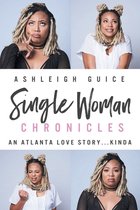 Single Woman Chronicles