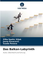 Das Balkan-Labyrinth