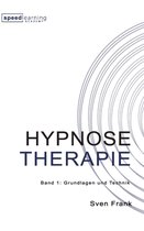 Hypnose Therapie: Band 1