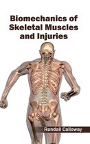 Biomechanics of Skeletal Muscles and Injuries