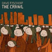 Dave Fischoff - The Crawl (CD)