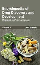 Encyclopedia of Drug Discovery and Development: Volume V (Research in Pharmacognosy)