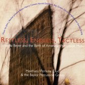 Meehan/Perkins Duo & The Baylor Percussion Group - Restless, Endless, Tactless (CD)