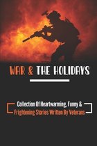 War & The Holidays