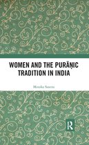 Women and the Puranic Tradition in India