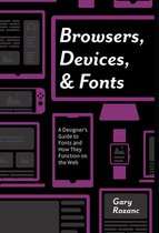 Browsers, Devices, and Fonts