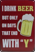 Wandbord – Drink Beer – Bier - Retro -  Wanddecoratie – Reclame bord – Restaurant – Kroeg - Bar – Cafe - Horeca – Metal Sign – 20x30cm