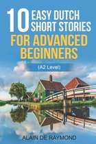 Learn Dutch with Stories- 10 easy Dutch short stories for advanced beginners (A2 level)