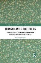 Routledge Transnational Perspectives on American Literature - Transatlantic Footholds