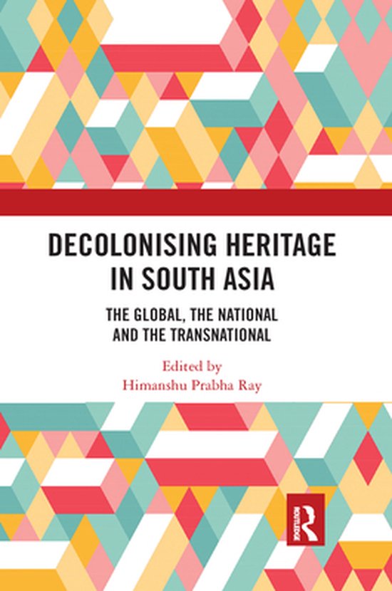 Decolonising Heritage in South Asia - cover