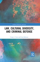 Cultural Diversity and Law - Law, Cultural Diversity, and Criminal Defense