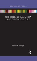 Routledge Focus on Religion - The Bible, Social Media and Digital Culture