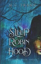 Sleep Robin Hood