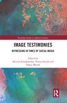 Routledge Studies in Affective Societies - Image Testimonies