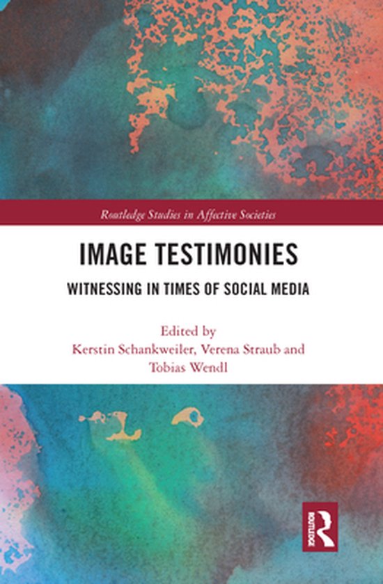 Routledge Studies in Affective Societies - Image Testimonies - cover