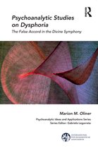 The International Psychoanalytical Association Psychoanalytic Ideas and Applications Series - Psychoanalytic Studies on Dysphoria