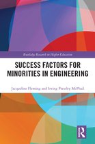 Routledge Research in Higher Education - Success Factors for Minorities in Engineering