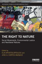 Routledge Studies in Environmental Policy - The Right to Nature