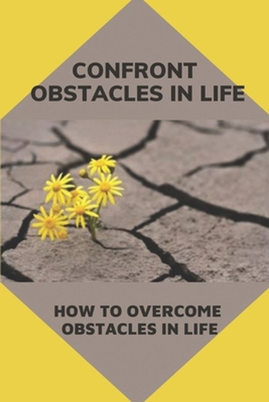 Confront Obstacles In Life - cover