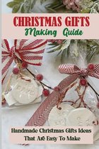 Christmas Gifts Making Guide