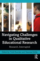 Navigating Challenges in Qualitative Educational Research