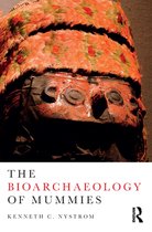 The Bioarchaeology of Mummies