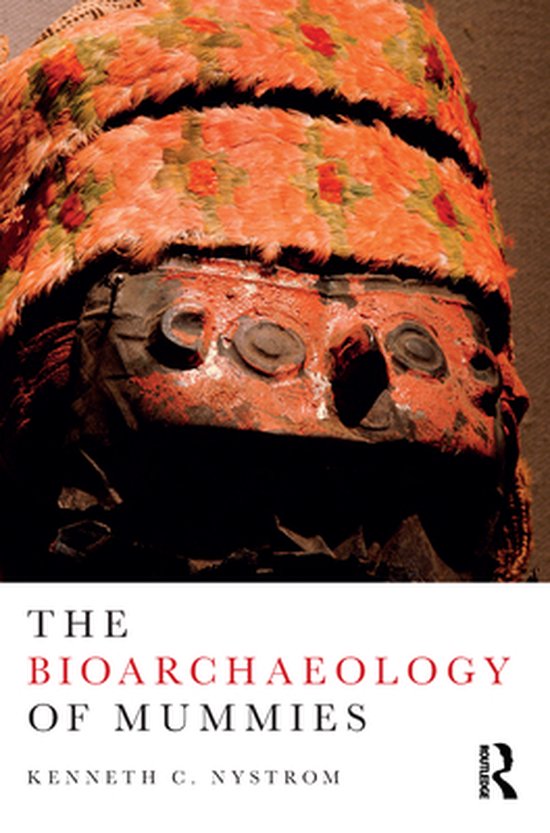 The Bioarchaeology of Mummies - cover