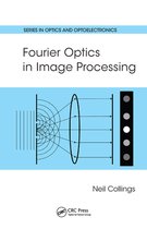Series in Optics and Optoelectronics - Fourier Optics in Image Processing