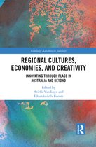 Routledge Advances in Sociology - Regional Cultures, Economies, and Creativity