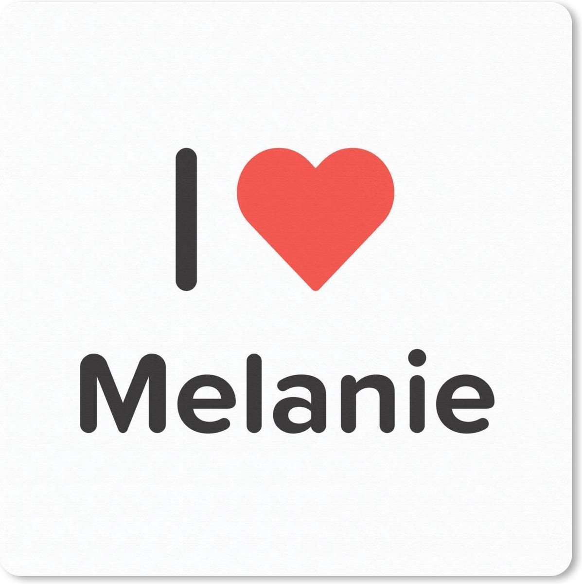 Muismat 20x20 cm - Mousepad I love - Melanie - Meisje - Muismatten