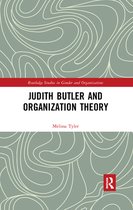Routledge Studies in Gender and Organizations - Judith Butler and Organization Theory