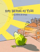 Five Meters of Time/Cinq metres de temps