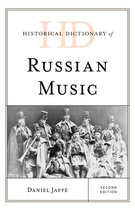 Historical Dictionaries of Literature and the Arts- Historical Dictionary of Russian Music