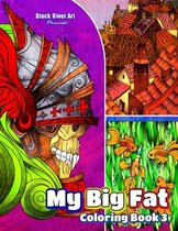 My Big Fat Coloring Book 3