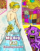 My Big Fat Coloring Book 4