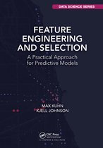 Chapman & Hall/CRC Data Science Series - Feature Engineering and Selection