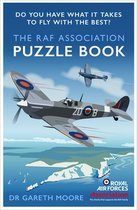 The RAF Association Puzzle Book Do You Have What It Takes to Fly with the Best